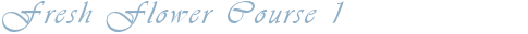 フレッシュフラワーコース1